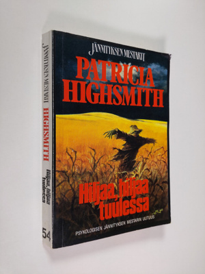 Patricia Highsmith : Hiljaa, hiljaa tuulessa
