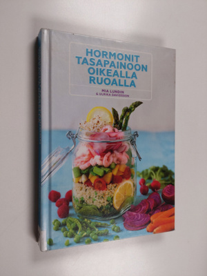 Ulrika Davidsson ym. : Hormonit tasapainoon oikealla ruoalla