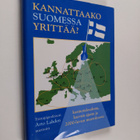 Arto Lahti : Kannattaako Suomessa yrittää : yrittäjäprofe... - pikkukuva 1