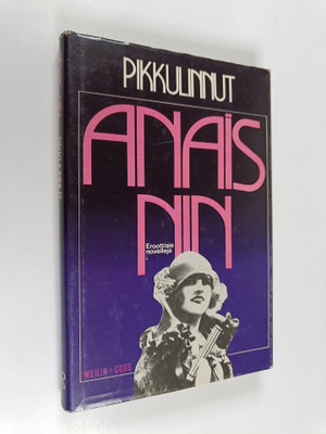 Anais Nin : Pikkulinnut : eroottisia novelleja