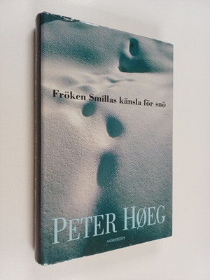 Peter Höeg : Fröken Smillas känsla för snö