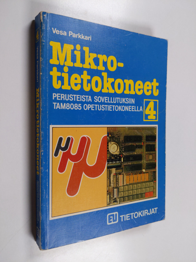 Vesa Parkkari : Mikrotietokoneet : perusteista sovellutuk...
