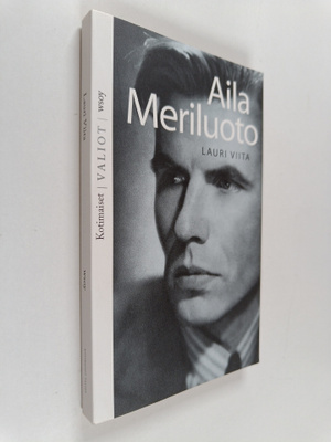 Aila Meriluoto : Lauri Viita : legenda jo eläessään