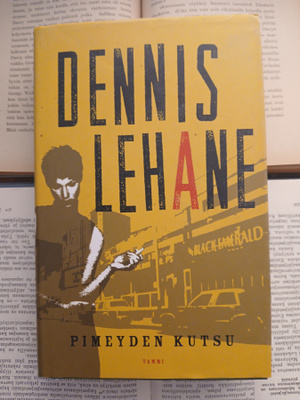 Dennis Lehane - Pimeyden kutsu (sid.)