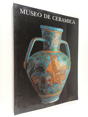 Trinidad Sanchez-Pacheco ym. : Museo de Ceramica : Palaci...