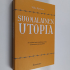 Ville Hytönen : Suomalainen utopia eli Kuinka kaksi miekk... - pikkukuva 1