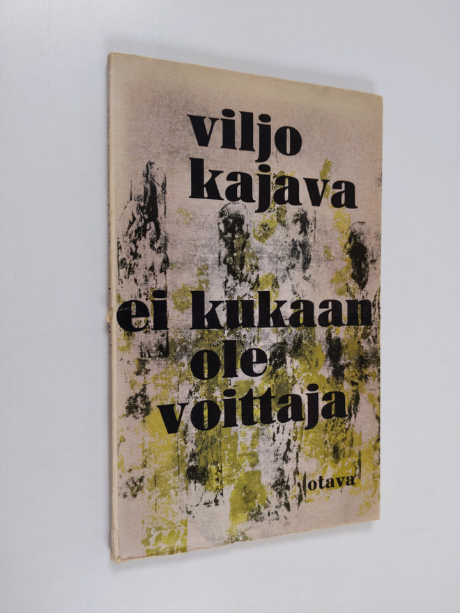 Viljo Kajava : Ei kukaan ole voittaja