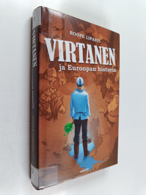Roope Lipasti : Virtanen ja Euroopan historia