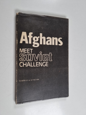 Bashir Ahmad Qureshi ym. : Afghans meet Soviet challence