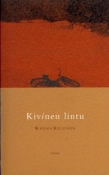 Rauha Kejonen - Kivinen lintu