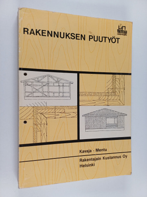 Reino Kavaja ym. : Rakennuksen puutyöt