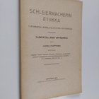 Jaakko Puupponen : Schleiermacherin etiikka - tutkimuksia... - pikkukuva 1