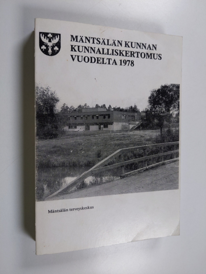 Mäntsälän kunnan kunnalliskertomus vuodelta 1978