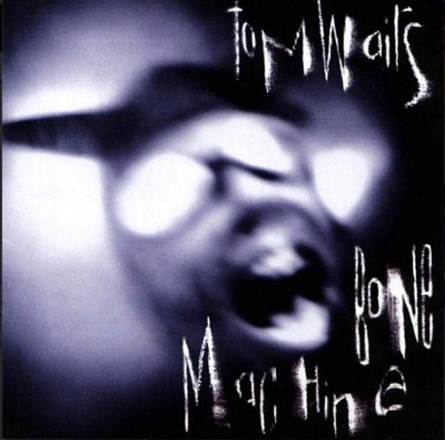 TOM WAITS: Bone Machine  * EUR 1992
