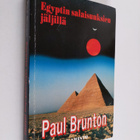 Paul Brunton : Egyptin salaisuuksien jäljillä - pikkukuva 1