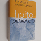 Esa Sariola : Hoito vai pakkohoito : miten autan skitsofr... - pikkukuva 1