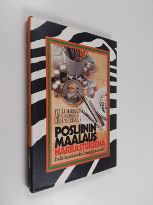 Tuuli Markkula : Posliininmaalaus harrastuksena