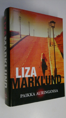 Liza Marklund : Paikka auringossa