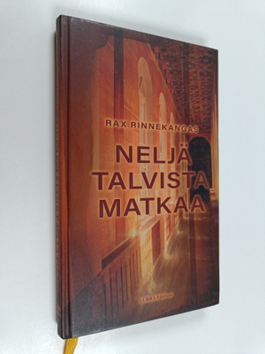 Rax Rinnekangas : Neljä talvista matkaa