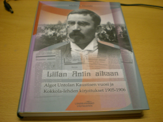 Marko Hautala: Liisan Antin aikaan - Algot Untolan Kaustisen