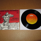 Jukka Tuovila 7" King Kong Murskaa, PS v.1978 EX/EX ! - pikkukuva 1