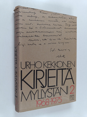Urho Kekkonen : Kirjeitä myllystäni 2 : 1968-1975