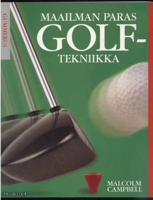 Malcolm Campbell: Maailman paras golftekniikka