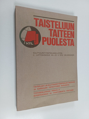 Taisteluun taiteen puolesta - Kulttuurityöntekijän Liiton...