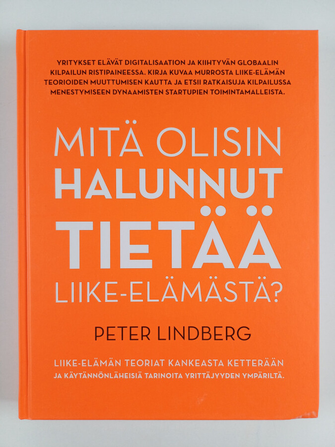 Peter Lindberg : Mitä olisin halunnut tietää liike-elämäs...