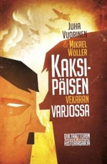 Juha Vuorinen - Kaksipäisen vekaran varjossa