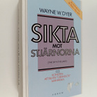Wayne W. Dyer : Sikta mot stjärnorna : Eller konsten att ... - pikkukuva 1
