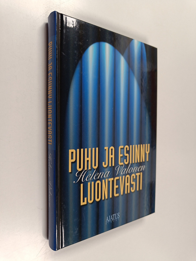Helena Valonen : Puhu ja esiinny luontevasti