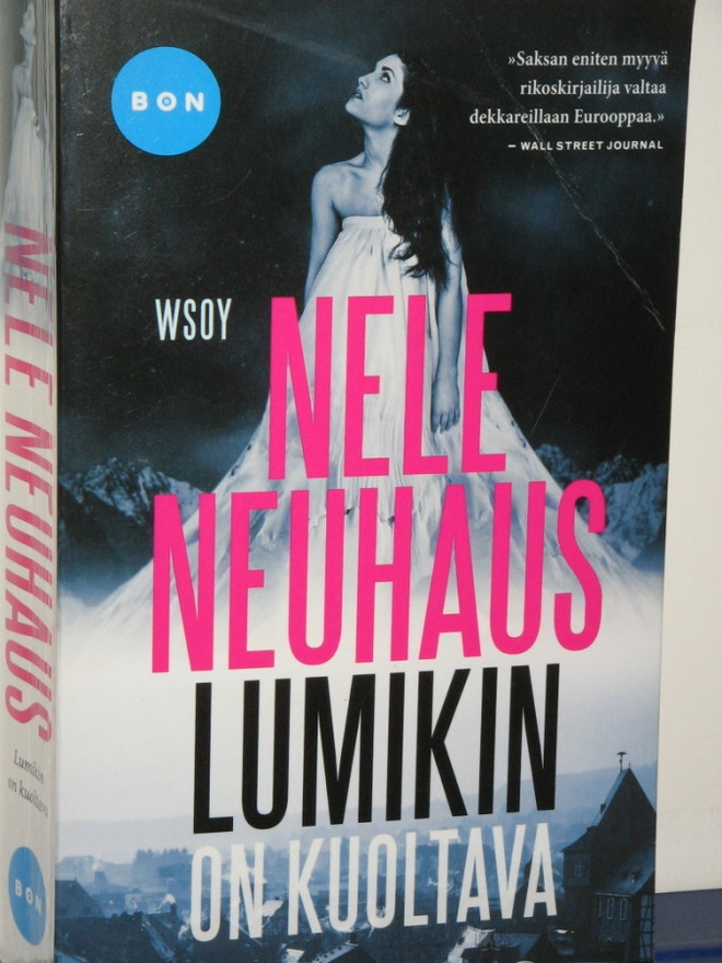 Nele Neuhaus : Lumikin on kuoltava