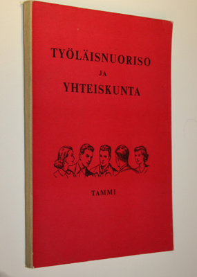 Työläisnuoriso ja yhteiskunta : Suomen sosialidemokraatti...