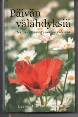Leena Huhtaniemi - Päivän välähdyksiä