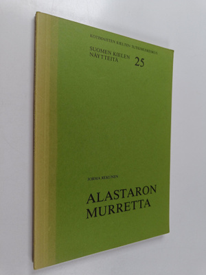 Jorma Rekunen : Alastaron murretta