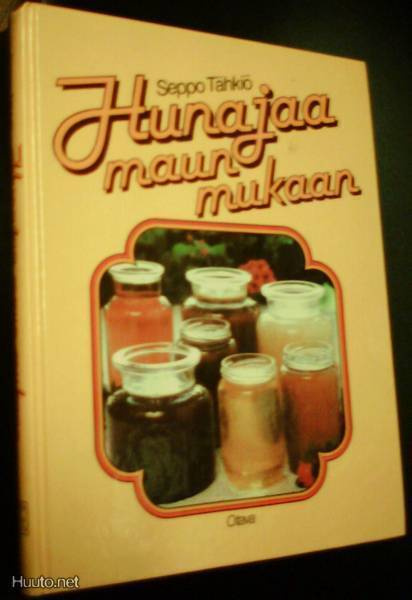 Seppo Tähkiö: Hunajaa maun mukaan (1.p.1984) Sis.pk:t