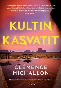 Clemence Michallon: Kultin kasvatit (UUSI)