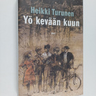 Heikki Turunen : Yö kevään kuun (signeerattu, tekijän omi... - pikkukuva 1
