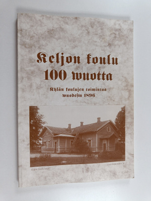 Keljon koulu 100 vuotta