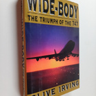 Clive Irving : Wide-body - The Triumph of the 747 - pikkukuva 1
