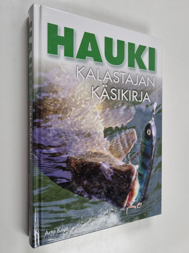 Arto Kojo : Hauki - kalastajan käsikirja