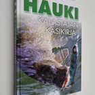 Arto Kojo : Hauki - kalastajan käsikirja - pikkukuva 1