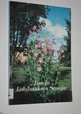 Ritva Nivala : Ilon ja lohdutuksen sanoja