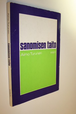 Aimo Turunen : Sanomisen taito