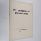 Opettaja uudistuvassa koulumaailmassa : Valkeakoski-semin... - pikkukuva 1