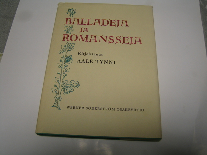 Aale Tynni - Balladeja ja romansseja (1967, 1.p.)