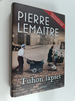 Pierre Lemaitre : Tuhon lapset