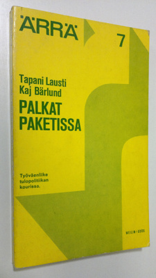 Tapani Lausti : Palkat paketissa : Työväenliike tulopolit...