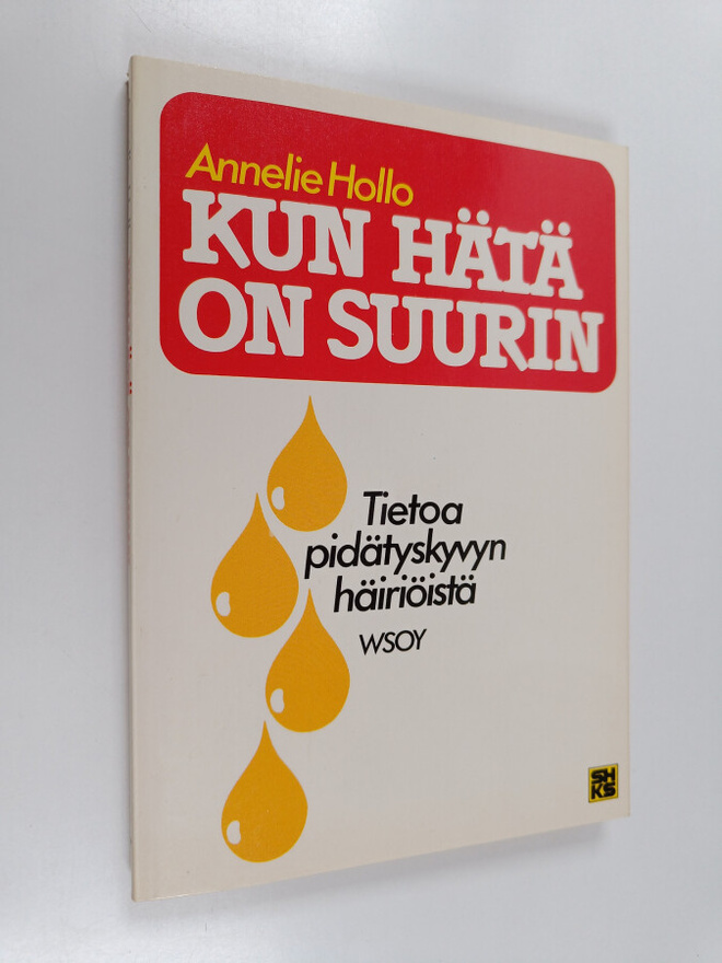 Annelie Hollo : Kun hätä on suurin : tietoa pidätyskyvyn ...